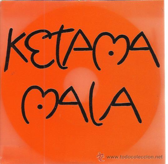 Discos de vinilo: KETAMA Sg PHILIPS 1992 PROMO mala - Foto 1