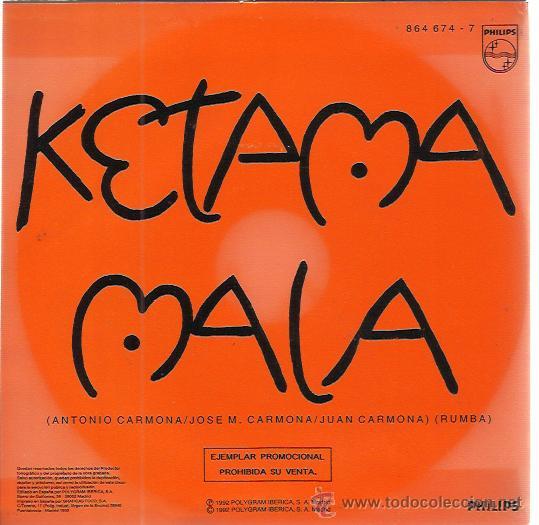 Discos de vinilo: KETAMA Sg PHILIPS 1992 PROMO mala - Foto 2
