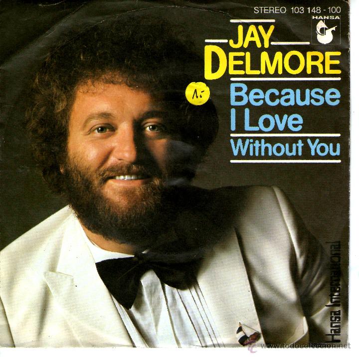 Discos de vinilo: JAY DELMORE - BECAUSE I LOVE - Foto 1