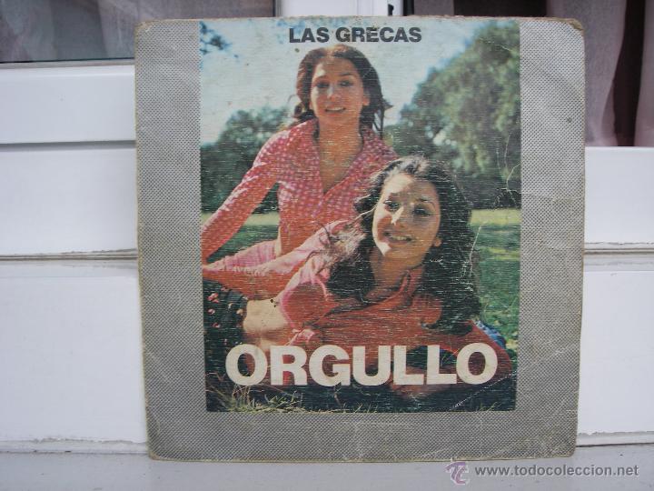 Discos de vinilo: SINGLE DE LAS GRECAS: ORGULLO - AÑO 1974 - Foto 1 - 50766443