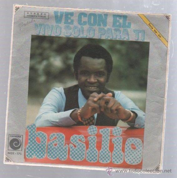 Discos de vinilo: SINGLE. BASILIO. VE CON EL / VIVO SOLO PARA TI - Foto 1