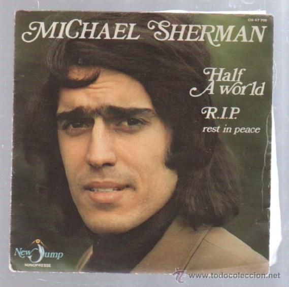 Discos de vinilo: SINGLE. MICHAEL SHERMAN. HALF A WORLD / RIP REST IN PEACE - Foto 1