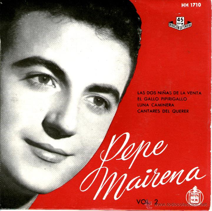 Discos de vinilo: PEPE MAIRENA VOL 2 - LAS DOS NI&Ntilde;AS DE LA VENTA - Foto 1