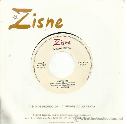 Vinyl-Schallplatten: MIGUEL RIERA Sg ZISNE 1991 cristo (por las 2 caras)