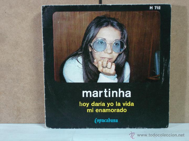 Disques de vinyle: Martinha - Hoy Daria Yo La Vida / Mi Enamorado - Copacabana-Hispavox H 712 - 1971