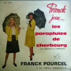 Discos de vinilo: FRANCK POURCEL. LES PARAPLUIES DE CHERBOURG/ ELISE/ MATELOTS A CHEBOURG/ SUR LES QUAIS. 1964 ESP. EP. Lote 50910543