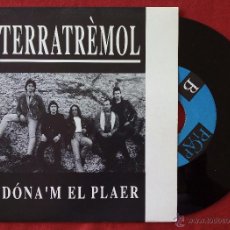 Discos de vinilo: TERRATREMOL, DONA'M EL PLAER (PICAP 1992) SINGLE PROMOCIONAL - PASSIO SOTA LA PELL. Lote 50913787