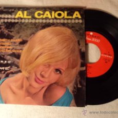 Discos de vinilo: DISCO SINGLE EP AL CAIOLA,BESAME MUCHO DEL 64. Lote 50974789
