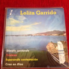 Disques de vinyle: LOLITA GARRIDO EP DIMELO CANTANDO + 3 TEMAS. Lote 50985113