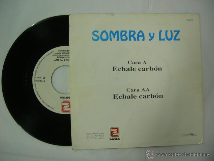 Discos de vinilo: SINGLE SOMBRA Y LUZ, ECHALE CARBON - Foto 2