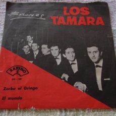 Discos de vinilo: LOS TAMARA ( ZORBA EL GRIEGO - EL MUNDO ) 1965 SINGLE45 ZAFIRO. Lote 51072400
