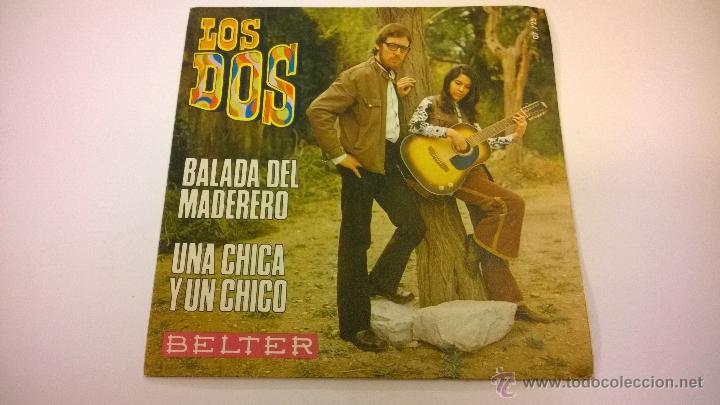 Discos de vinilo: Los Dos.Balada del Maderero.SINGLE.ESPA&Ntilde;A 1970.BELTER.