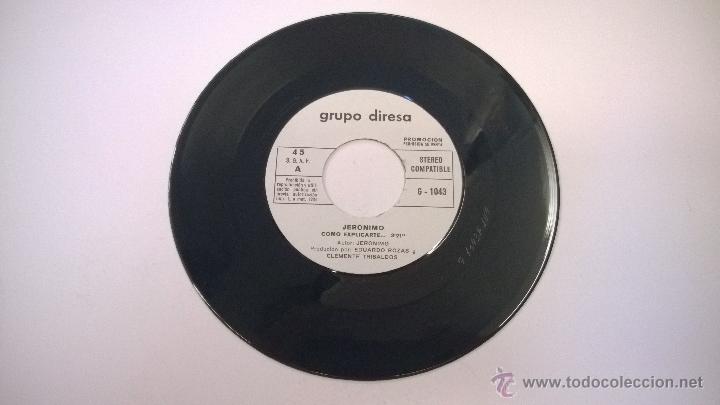Discos de vinilo: Jer&oacute;nimo.Como Explicarte.SINGLE.ESPA&Ntilde;A 1974.GRUPO DIRESA. - Foto 3