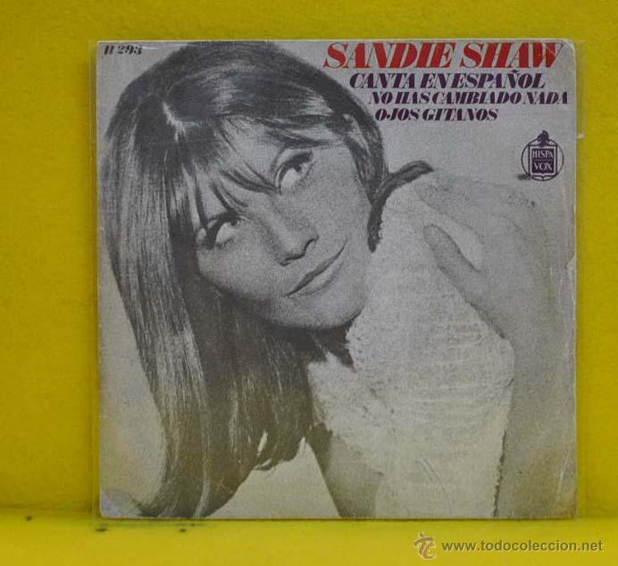 Discos de vinilo: SANDIE SHAW - NO HAS CAMBIADO NADA - SINGLE - Foto 1
