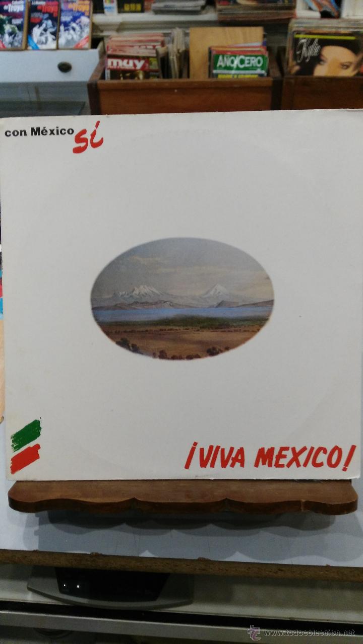 Discos de vinilo: Con M&eacute;xico S&iacute; - &iexcl;Viva M&eacute;xico! - Foto 1