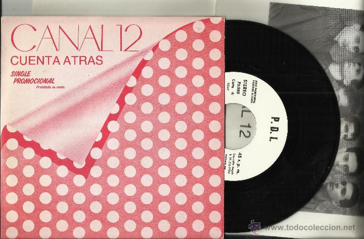 Disques de vinyle: CANAL 12 single promocional Cuenta Atras / Intensidad.1986 .con hoja promo.en perfecto estado