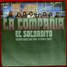 Discos de vinilo: LA COMPAÑIA (SINGLE CBS 1971) EL SOLDADITO. Lote 51205311