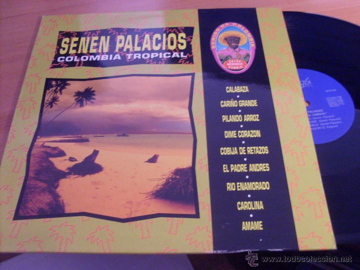 Dischi in vinile: SENEN PALACIOS (COLOMBIA TROPICAL) LP ESPA&Ntilde;A 1990 (B-41)