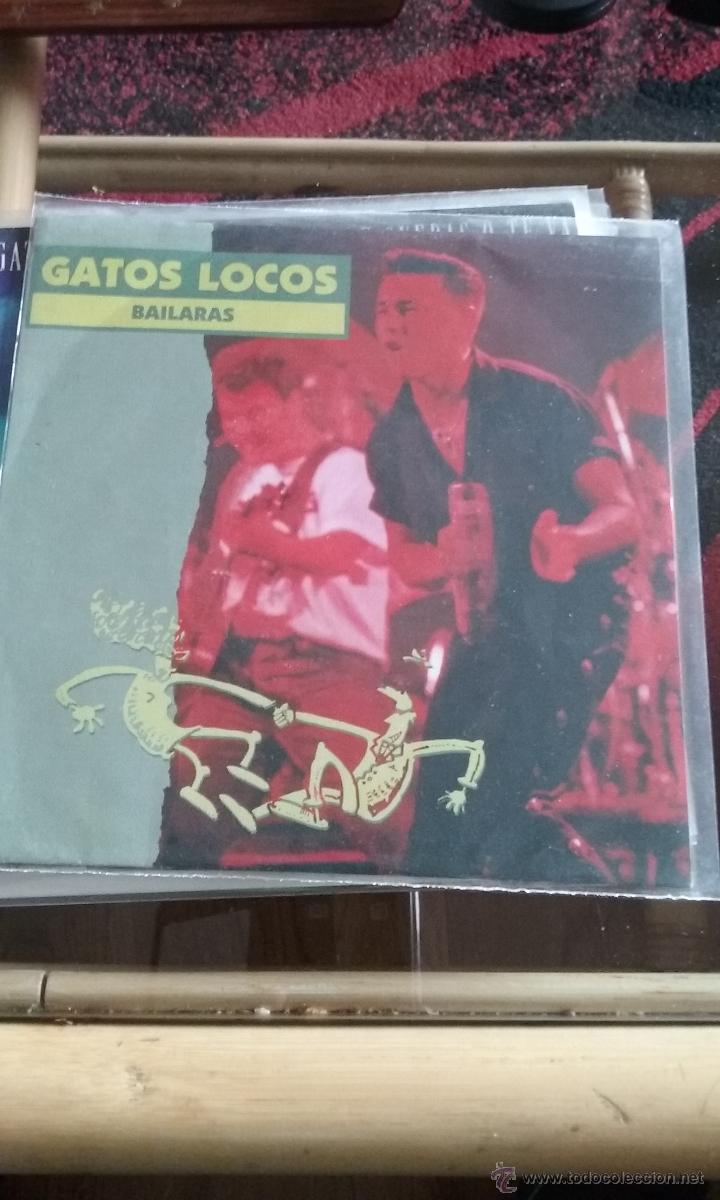Discos de vinilo: SG GATOS LOCOS.Bailar&aacute;s / Solo en el and&eacute;n / GASA 1990.