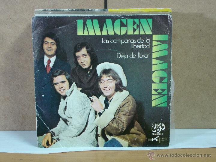 Discos de vinilo: Imagen - Las Campanas de la Libertad / Deja de Llorar - Unic-Ekipo 66.4529-B - 1971