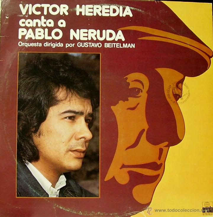Discos de vinilo: VICTOR HEREDIA-CANTA A PABLO NERUDA LP VINILO 1976 SPAIN