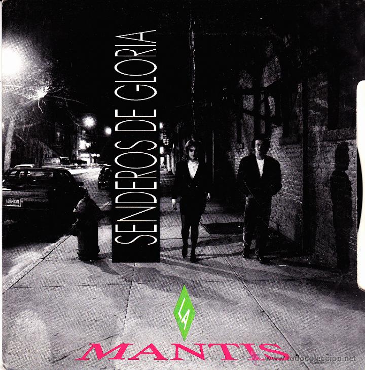 Discos de vinilo: MANTIS-SENDEROS DE GLORIA + DE MI TUMBA BROTARAN ROSAS ROJAS SINGLE VINILO 1989 SPAIN