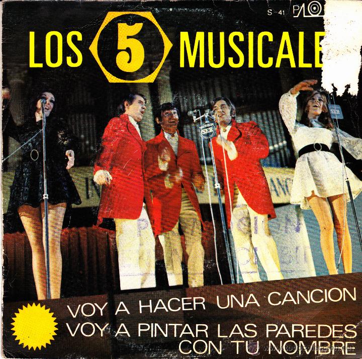 Disques de vinyle: LOS 5 MUSICALES-VOY A HACER UNA CACI&Oacute;N + VOY A PINTAR LAS PAREDES CON TU NOMBRE MI AMOR SINGLE