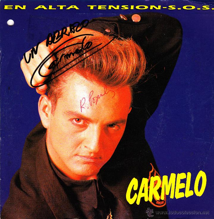 Vinyl-Schallplatten: CARMELO-EN ALTA TENSION SINGLE VINILO 1990 (FIRMADO)