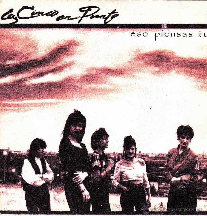 Disques de vinyle: LA CINCO EN PUNTO-ESO PIENSAS TU SINGLE VINILO 1989 PROMOCIONAL SPAIN