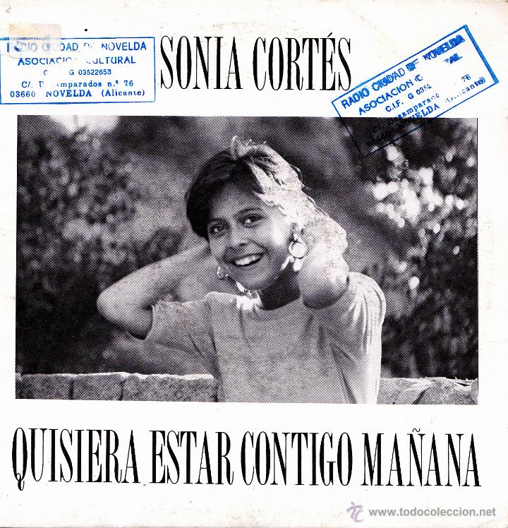 Vinyl-Schallplatten: SONIA CORTES-QUISIERA ESTAR CONTIGO MA&Ntilde;ANA SINGLE VINILO 1991 PROMOCIONAL SPAIN