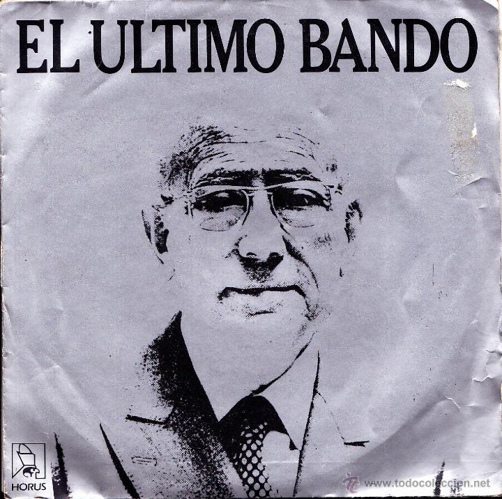 Vinyl-Schallplatten: JOSE MARIA-EL ULTIMO BANDO SINGLE VINILO 1986 (DEDICADO A TIERNO GALVAN) SINGLE VINILO 1986 SPAIN