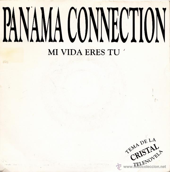 Disques de vinyle: PANAMA CONNECTION-MI VIDA ERES TU SINGLE VINILO 1990 PROMOCIONAL SPAIN