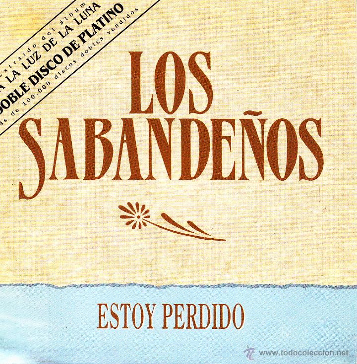 Disques de vinyle: LOS SABANDE&Ntilde;OS-ESTOY PERDIDO SINGLE VINILO 1990 PROMOCIONAL SPAIN