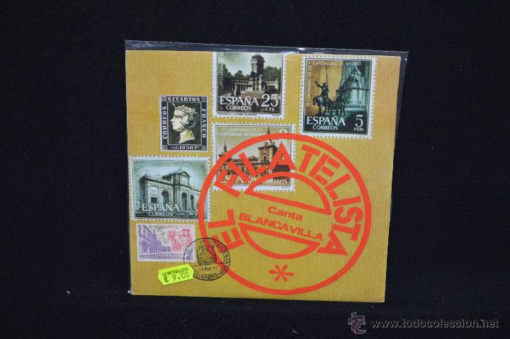 Discos de vinilo: BLANCA VILLA - EL FILATELISTA - SINGLE - Foto 1