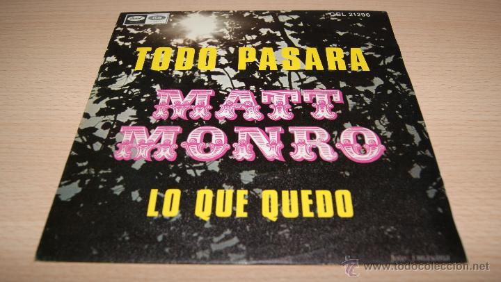 Discos de vinilo: MATT MONRO Todo pasara - Lo que quedo / Single 1969 - Foto 1