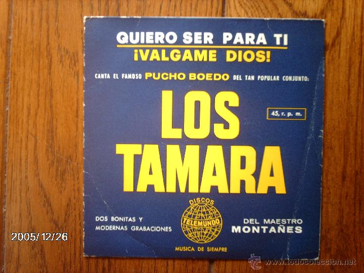 Discos de vinilo: los tamara   -  quiero ser para ti   +  &iexcl;valgame dios! - Foto 1