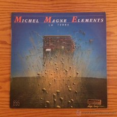 Discos de vinilo: MICHEL MAGNE ELEMENTS - LA TERRE - 1978 - LP - VINILO - MUSICA. Lote 87529112