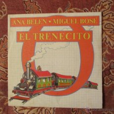 Discos de vinilo: ANA BELEN Y MIGUEL BOSE-TITULO EL TRENECITO- CON 2 TEMAS.- AÑO 80- SINGLE TOTALMENTE NUEVO. Lote 51570898