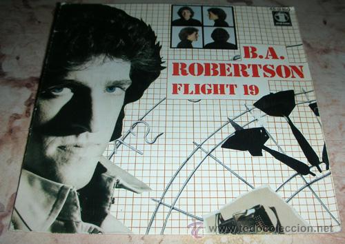 Discos de vinilo: B.A. ROBERTSON -FLIGHT 19 - SINGLE - Foto 1