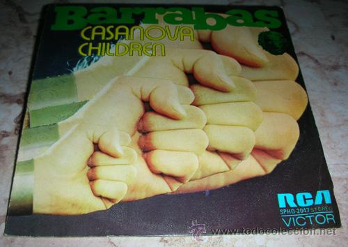 Discos de vinilo: BARRABAS - CASANOVA / CHILDREN - SINGLE 1973 - Foto 1