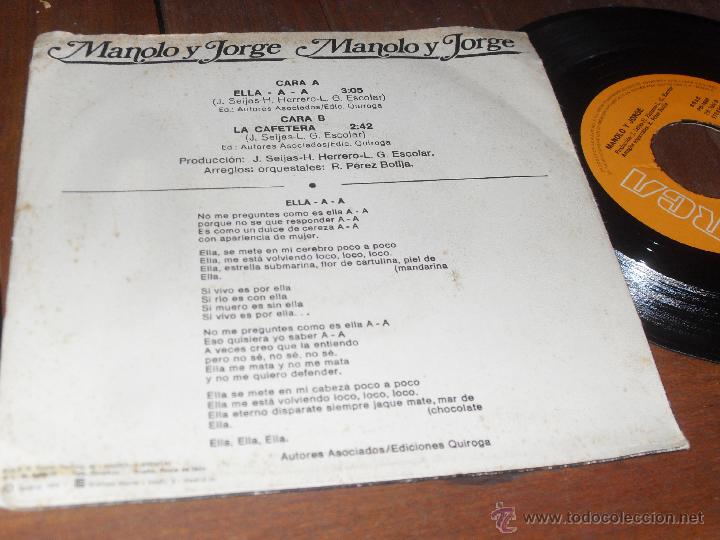 Discos de vinilo: MANOLO Y JORGE  Single  Ella A A MADE IN SPAIN. 1979 - Foto 2
