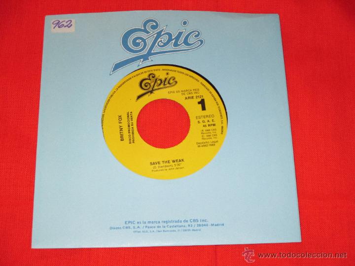 Discos de vinilo: BRITNY FOX - SAVE THE WEAK - SPAIN PROMO - SINGLE - J - Foto 1