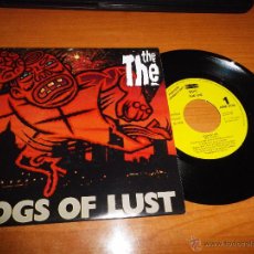Discos de vinilo: THE THE DOGS OF LUST SINGLE VINILO PROMO ESPAÑOL 1992 1 TEMA MUY RARO. Lote 51716211
