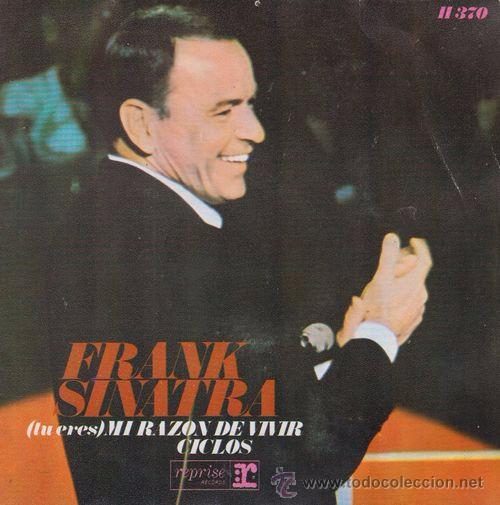 Discos de vinilo: FRANK SINATRA - TU ERES MI RAZON DE VIVIR - SINGLE ESPA&Ntilde;OL DE VINILO - Foto 1