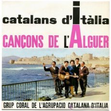 Discos de vinilo: GRUP CORAL DE L'AGRUPACIÓ CATALANA D'ITÀLIA – CANÇONS DE L'ALGUER - EP EDIPHONE 1964. Lote 51744856