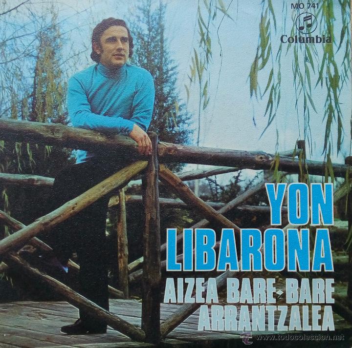 Discos de vinilo: YON LIBARONA - (Aizea Bare-Bare / Arrantzalea) - Single Columbia 1969 - Foto 1