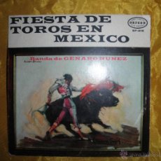 Discos de vinilo: BANDA DE GENARO NUÑEZ. FIESTA DE TOROS EN MEXICO. EP. ORFEON EDITADO EN MEXICO. IMPECABLE