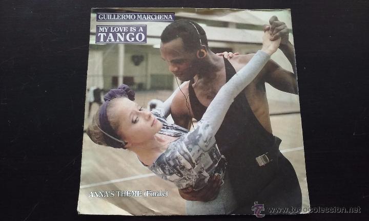 Discos de vinilo: Guillermo Marchena - My Love Is A Tango - SINGLE - 1987 - Foto 1