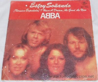 Discos de vinilo: SINGLE DE VINILO DE ABBA, ESTOY SO&Ntilde;ANDO, DE 1979 - Foto 1