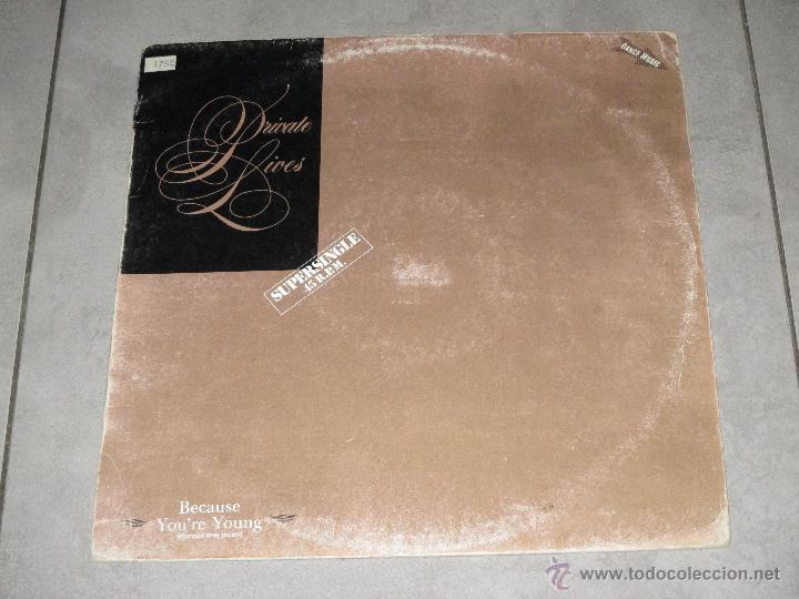 Discos de vinilo: PRIVATE LIVES - BECAUSE YOURE YOUNG - MAXI - Foto 1
